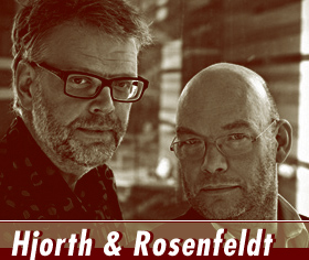 Mikael Hjorth und Hans Rosenfeldt